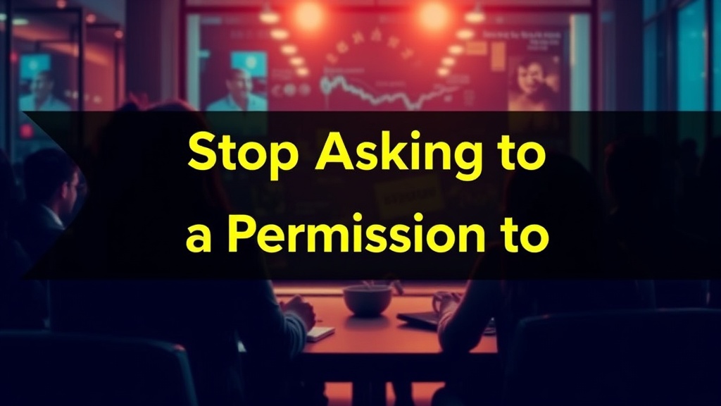 Stop Asking for Permission to Lead Projects