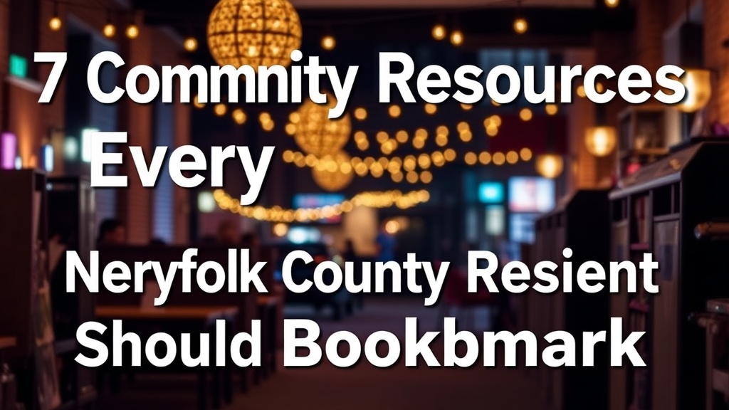 7 Community Resources Every Norfolk County Resident Should Bookmark