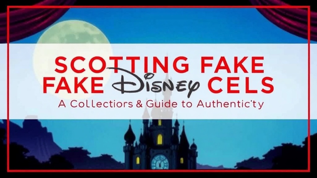 Spotting Fake Disney Animation Cels: A Collector's Guide to Authenticity