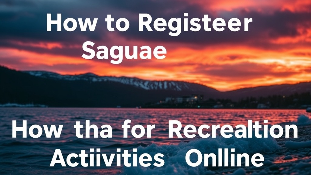 How to Register for Saguenay Recreation Activities Online
